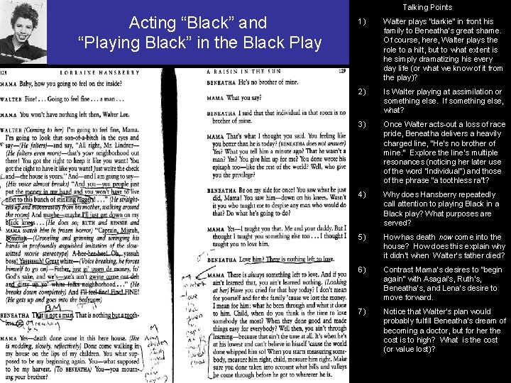 Talking Points Acting “Black” and “Playing Black” in the Black Play 1) Walter plays