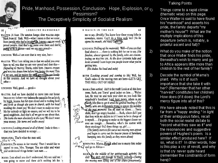 Talking Points Pride, Manhood, Possession, Conclusion- Hope, Explosion, or 1) Pessimism? The Deceptively Simplicity