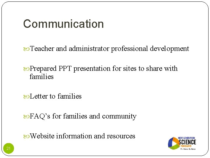 Communication Teacher and administrator professional development Prepared PPT presentation for sites to share with