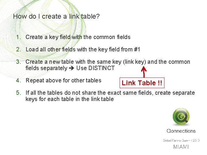 How do I create a link table? 1. Create a key field with the