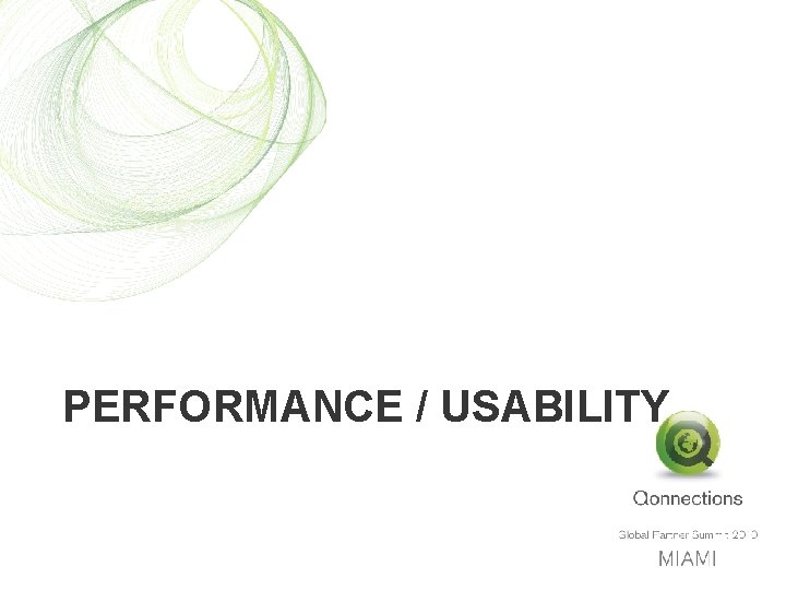 PERFORMANCE / USABILITY 