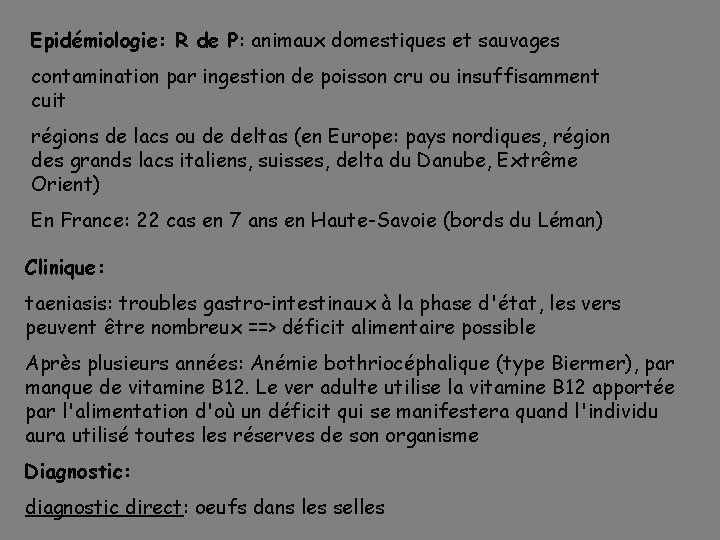 Epidémiologie: R de P: animaux domestiques et sauvages contamination par ingestion de poisson cru