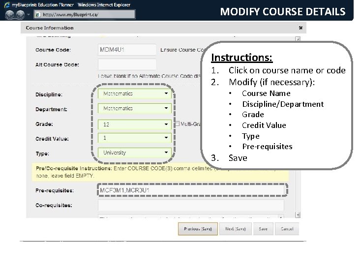 MODIFY COURSE DETAILS Instructions: 1. Click on course name or code 2. Modify (if