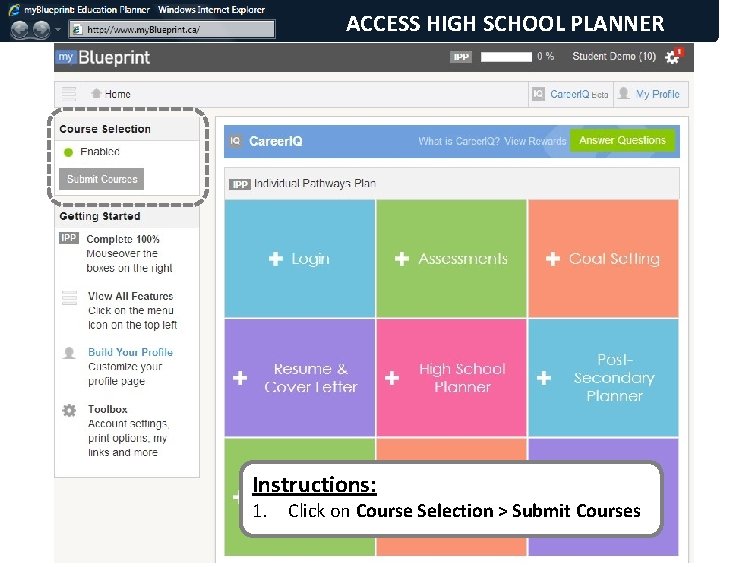 ACCESS HIGH SCHOOL PLANNER Instructions: 1. Click on Course Selection > Submit Courses 