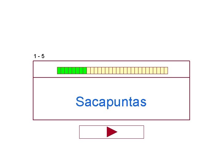 1 -5 Sacapuntas 1 -5 Sacapuntas