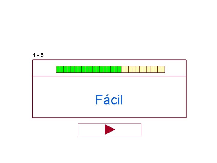 1 -5 Fácil 1 -5 Fácil