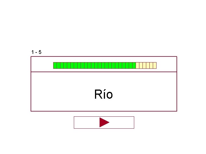 1 -5 Río 1 -5 Río