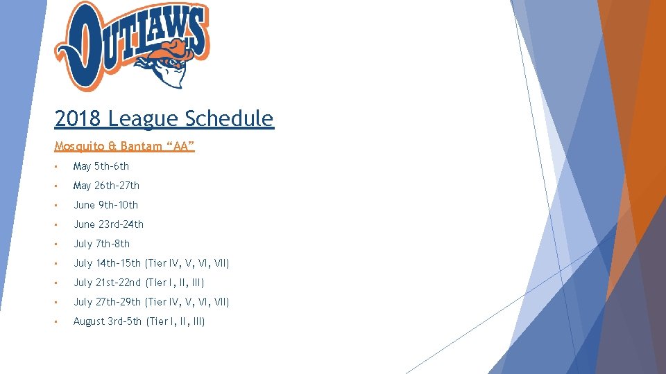 2018 League Schedule Mosquito & Bantam “AA” • May 5 th-6 th • May