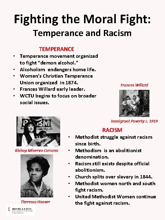Fighting the Moral Fight: Temperance and Racism TEMPERANCE • Temperance movement organized to fight