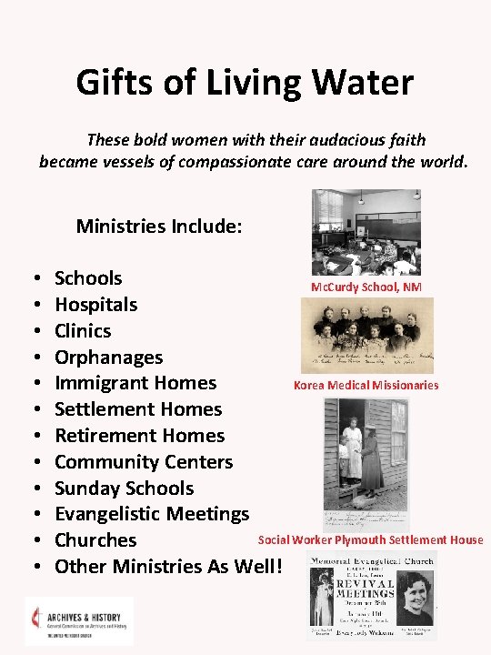 Gifts of Living Water These bold women with their audacious faith became vessels of