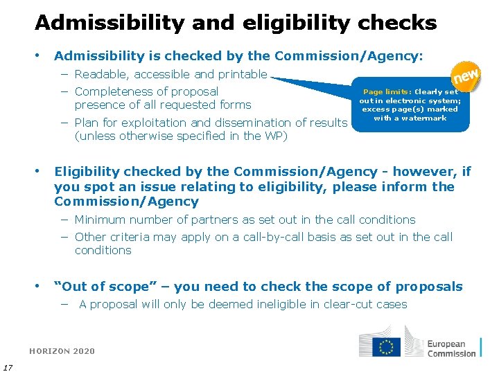 Admissibility and eligibility checks • Admissibility is checked by the Commission/Agency: − Readable, accessible