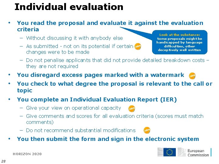 Individual evaluation • You read the proposal and evaluate it against the evaluation criteria