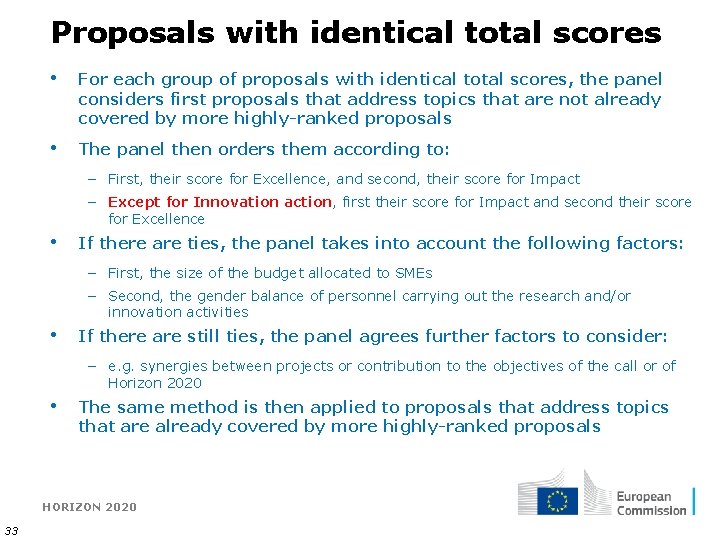 Proposals with identical total scores • For each group of proposals with identical total