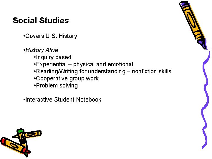 Social Studies • Covers U. S. History • History Alive • Inquiry based •