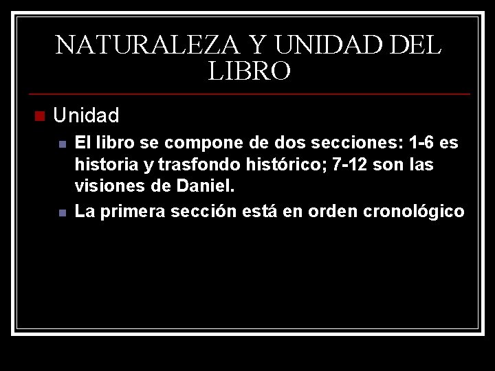 NATURALEZA Y UNIDAD DEL LIBRO n Unidad n n El libro se compone de NATURALEZA Y UNIDAD DEL LIBRO n Unidad n n El libro se compone de
