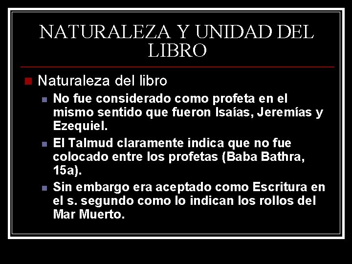 NATURALEZA Y UNIDAD DEL LIBRO n Naturaleza del libro n n n No fue NATURALEZA Y UNIDAD DEL LIBRO n Naturaleza del libro n n n No fue