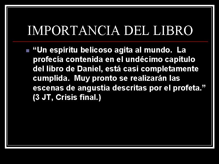 IMPORTANCIA DEL LIBRO n “Un espíritu belicoso agita al mundo. La profecía contenida en IMPORTANCIA DEL LIBRO n “Un espíritu belicoso agita al mundo. La profecía contenida en