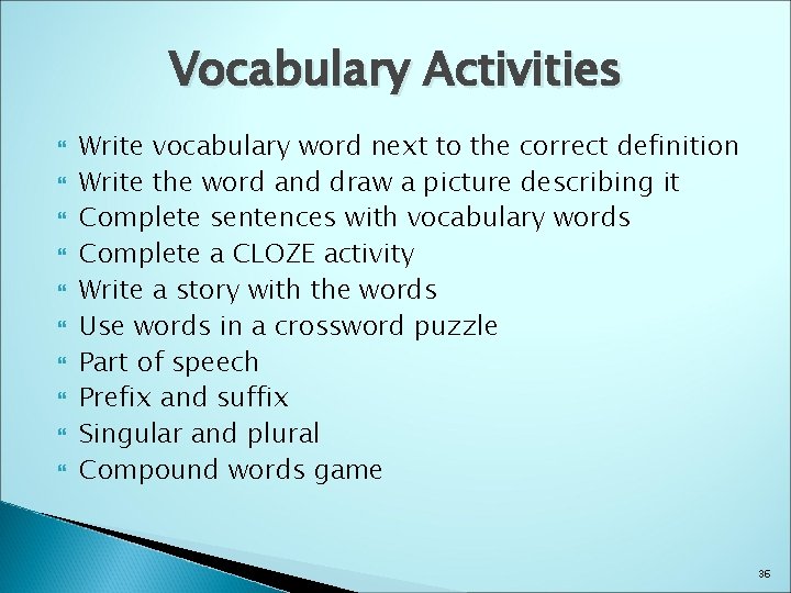 Vocabulary Activities Write vocabulary word next to the correct definition Write the word and