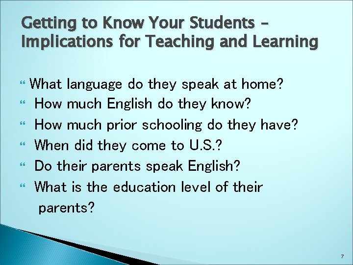 Getting to Know Your Students – Implications for Teaching and Learning What language do