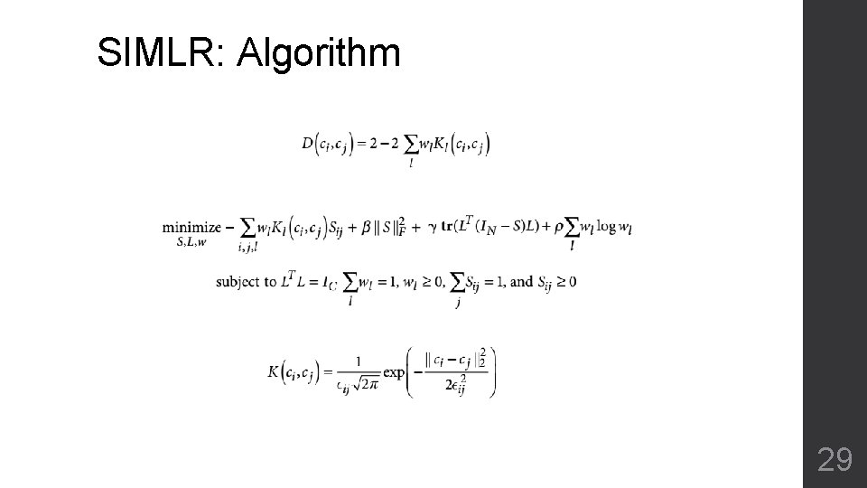 SIMLR: Algorithm 29 
