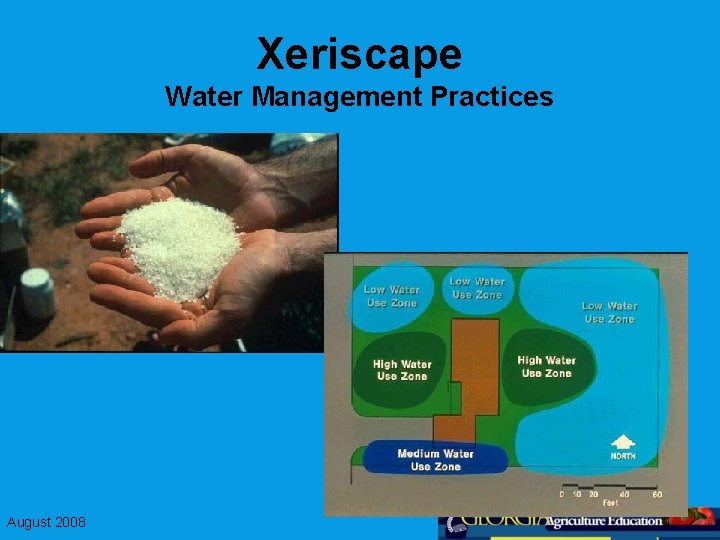 Xeriscape Water Management Practices August 2008 