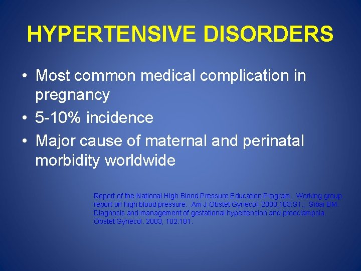 HYPERTENSIVE DISORDERS • Most common medical complication in pregnancy • 5 -10% incidence •