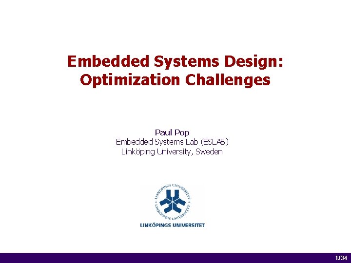 Embedded Systems Design Optimization Challenges Paul Pop Embedded