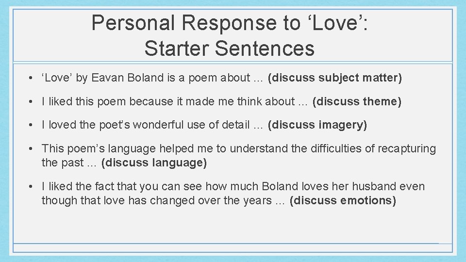 Personal Response to ‘Love’: Starter Sentences • ‘Love’ by Eavan Boland is a poem