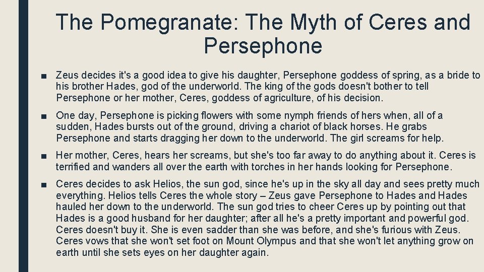 The Pomegranate: The Myth of Ceres and Persephone ■ Zeus decides it's a good