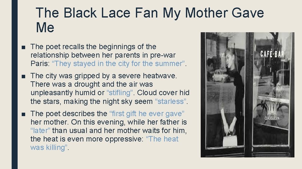 The Black Lace Fan My Mother Gave Me ■ The poet recalls the beginnings