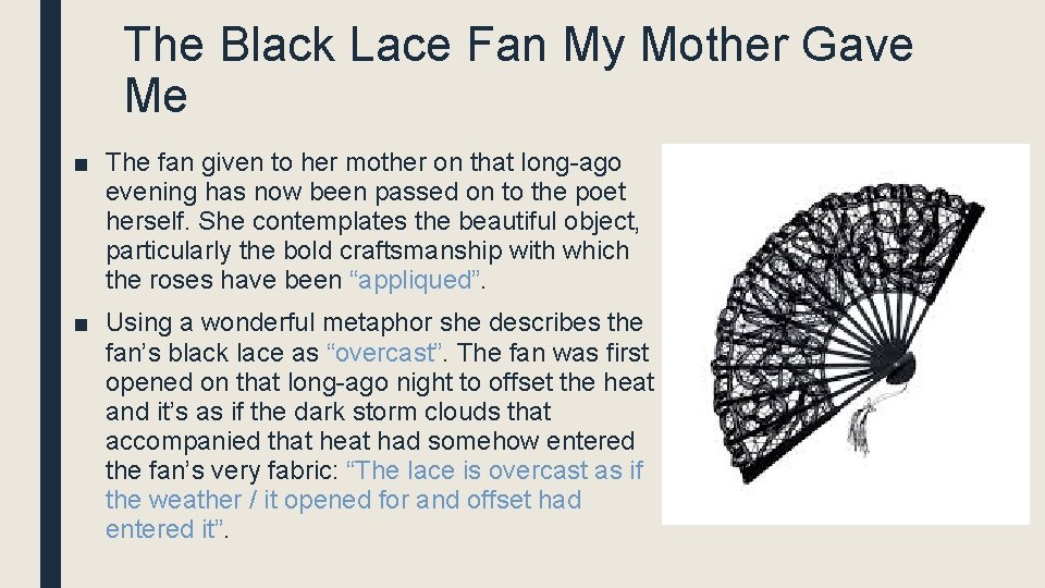 The Black Lace Fan My Mother Gave Me ■ The fan given to her