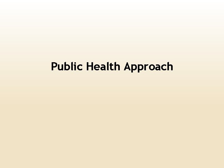 Public Health Approach 