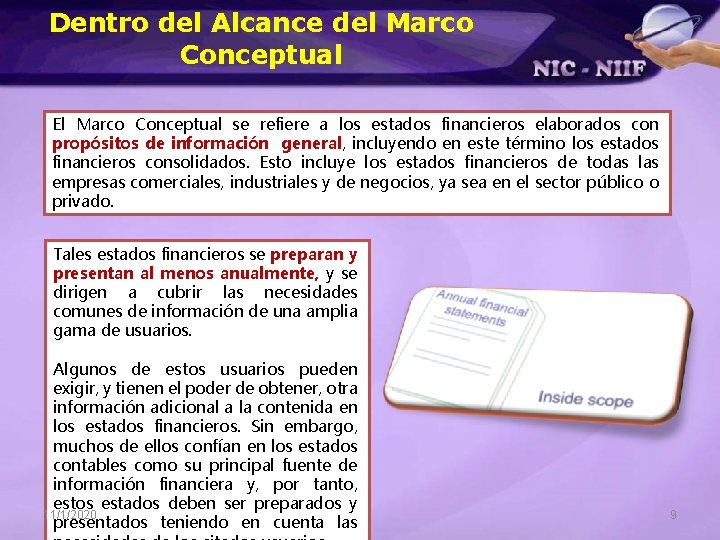 Dentro del Alcance del Marco Conceptual El Marco Conceptual se refiere a los estados
