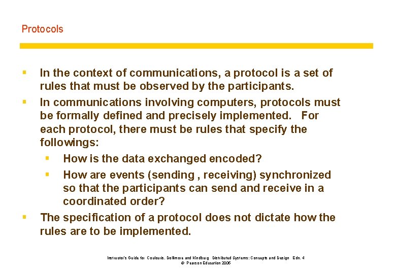Protocols § § § In the context of communications, a protocol is a set