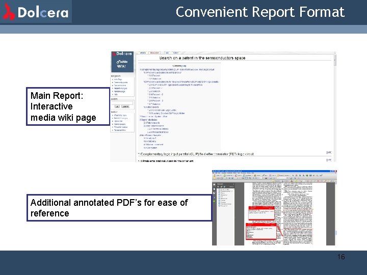 Convenient Report Format Main Report: Interactive media wiki page Additional annotated PDF’s for ease