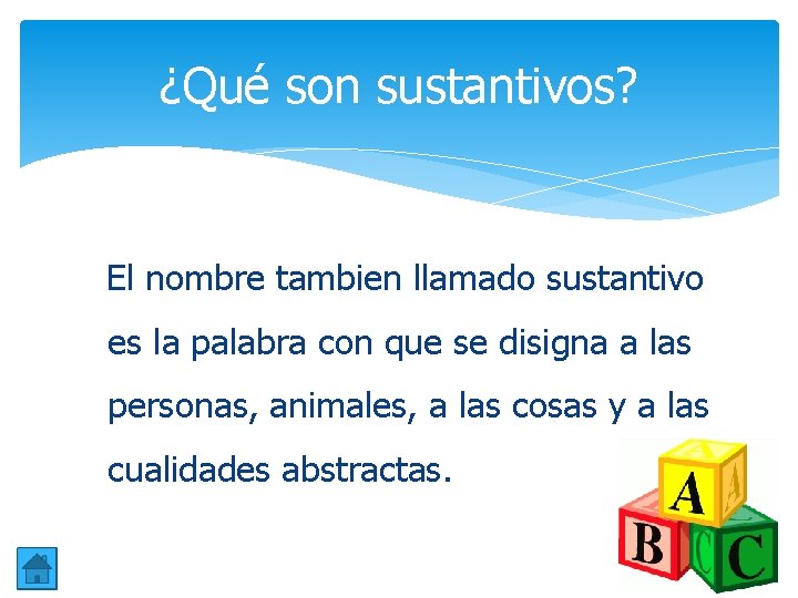 ¿Qué son sustantivos? El nombre tambien llamado sustantivo es la palabra con que se ¿Qué son sustantivos? El nombre tambien llamado sustantivo es la palabra con que se