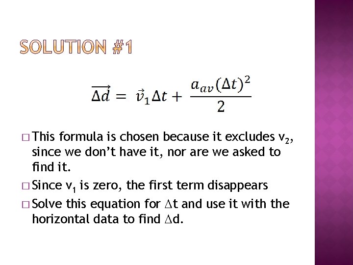 � This formula is chosen because it excludes v 2, since we don’t have