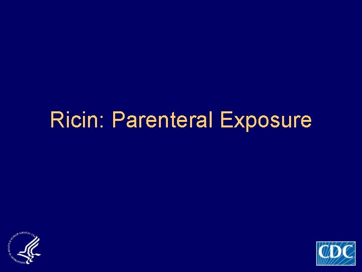 Ricin: Parenteral Exposure 