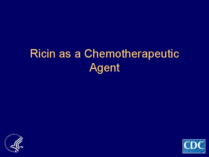 Ricin as a Chemotherapeutic Agent 