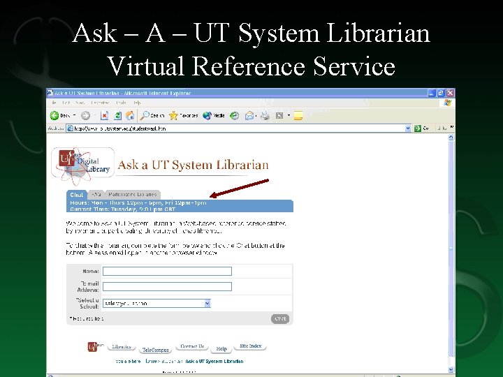 Ask – A – UT System Librarian Virtual Reference Service 