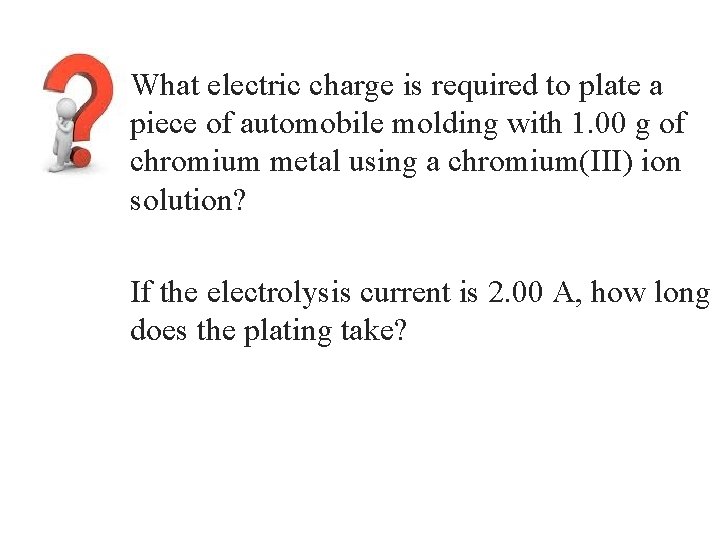 What electric charge is required to plate a piece of automobile molding with 1.