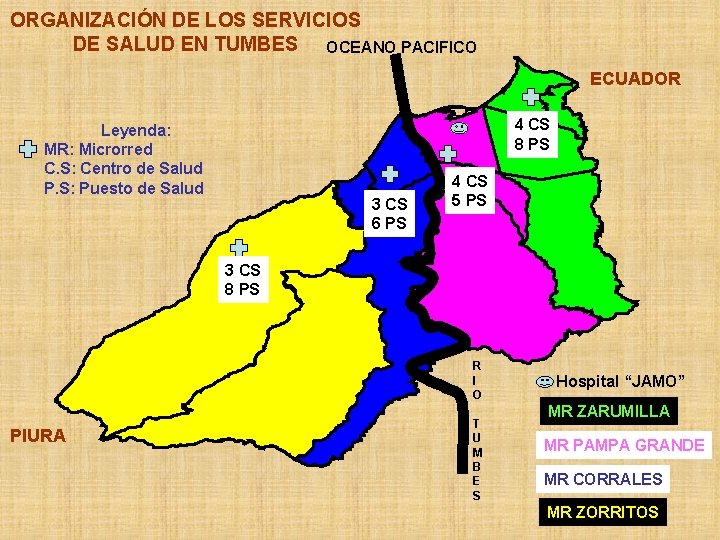 ORGANIZACIÓN DE LOS SERVICIOS DE SALUD EN TUMBES OCEANO PACIFICO ECUADOR 4 CS 8