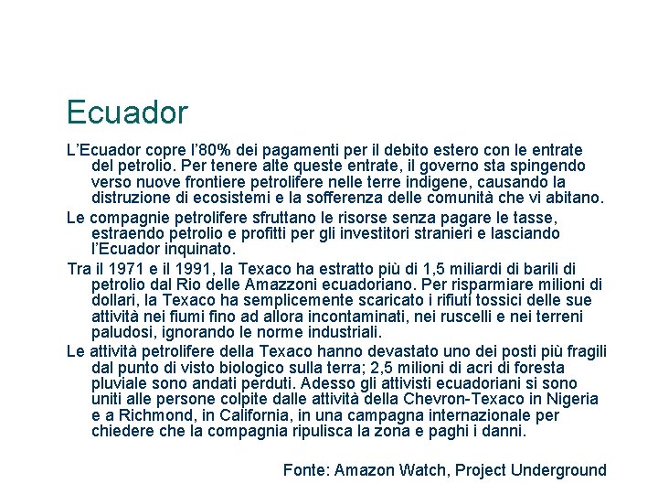 Ecuador L’Ecuador copre l’ 80% dei pagamenti per il debito estero con le entrate