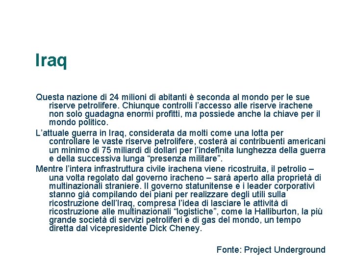 Iraq Questa nazione di 24 milioni di abitanti è seconda al mondo per le