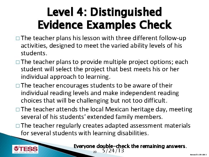 Level 4: Distinguished Evidence Examples Check � The teacher plans his lesson with three