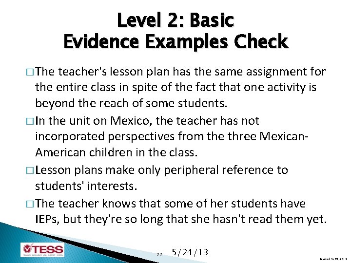 Level 2: Basic Evidence Examples Check � The teacher's lesson plan has the same