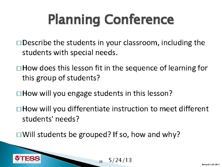 Planning Conference � Describe the students in your classroom, including the students with special