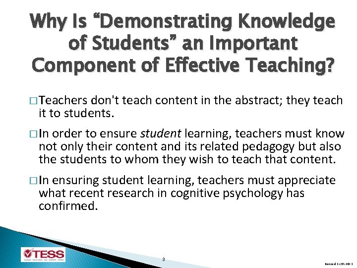 Why Is “Demonstrating Knowledge of Students” an Important Component of Effective Teaching? � Teachers