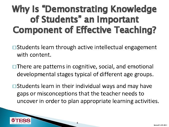 Why Is “Demonstrating Knowledge of Students” an Important Component of Effective Teaching? � Students