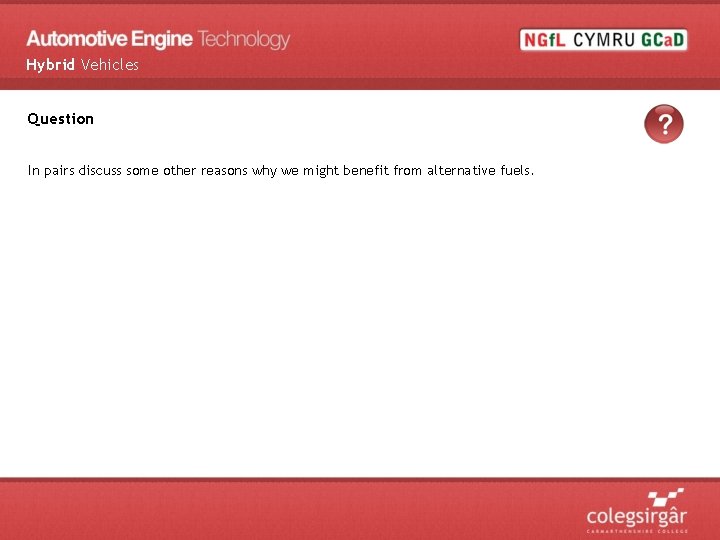 Hybrid Vehicles Question In pairs discuss some other reasons why we might benefit from